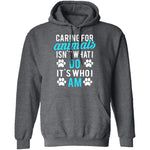 Caring For Animals Is Who I Am T-Shirt CustomCat
