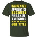 Carpenter Apprentice T-Shirt CustomCat