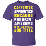 Carpenter Apprentice T-Shirt CustomCat