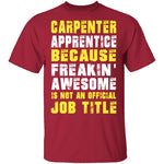 Carpenter Apprentice T-Shirt CustomCat