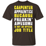 Carpenter Apprentice T-Shirt CustomCat
