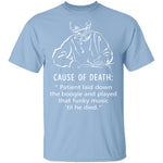 Cause Of Death T-Shirt CustomCat