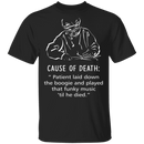 Cause Of Death T-Shirt CustomCat