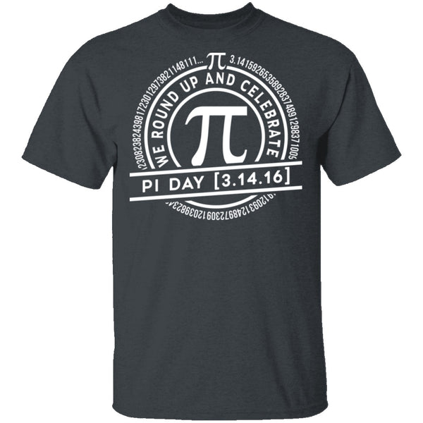 Celebrate Pi Day T-Shirt CustomCat