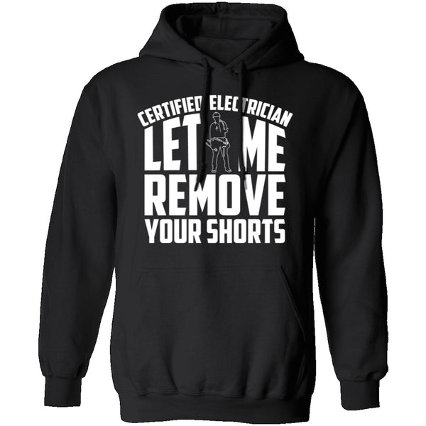 Certified Electrician Let Me Remove Your Shorts T-Shirt CustomCat