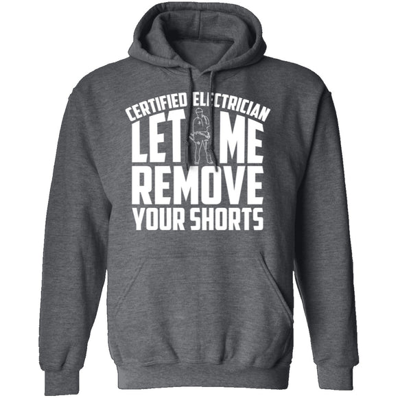 Certified Electrician Let Me Remove Your Shorts T-Shirt CustomCat