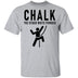 Chalk The Other White Powder T-Shirt CustomCat