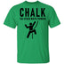 Chalk The Other White Powder T-Shirt CustomCat