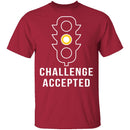 Challenge Accepted Yellow Light T-Shirt CustomCat
