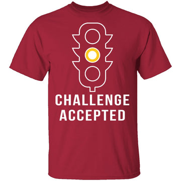 Challenge Accepted Yellow Light T-Shirt CustomCat