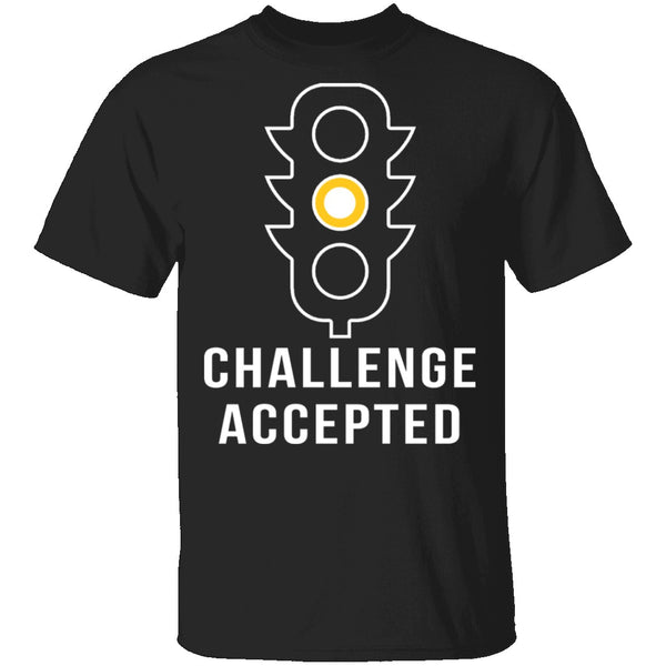 Challenge Accepted Yellow Light T-Shirt CustomCat