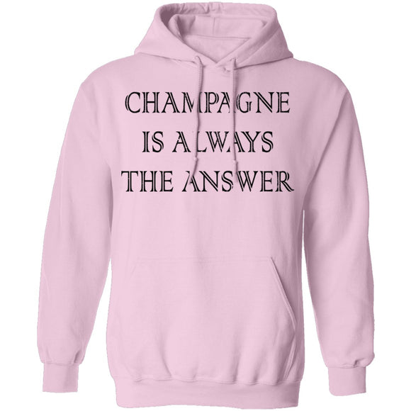 Champagne Is Always The Answer T-Shirt CustomCat
