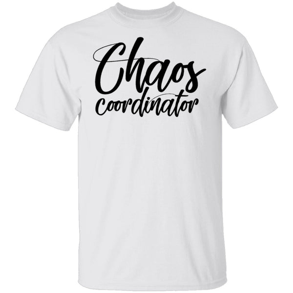 Chaos Coordinator T-Shirt CustomCat