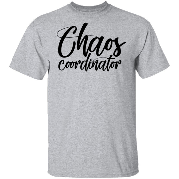 Chaos Coordinator T-Shirt CustomCat