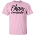 Chaos Coordinator T-Shirt CustomCat