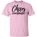 Chaos Coordinator T-Shirt CustomCat