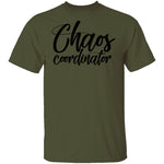 Chaos Coordinator T-Shirt CustomCat