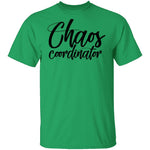 Chaos Coordinator T-Shirt CustomCat