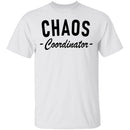 Chaos Coordinator copy T-Shirt CustomCat