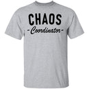 Chaos Coordinator copy T-Shirt CustomCat