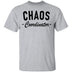Chaos Coordinator copy T-Shirt CustomCat