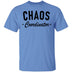 Chaos Coordinator copy T-Shirt CustomCat