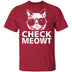 Check Meowt T-Shirt CustomCat