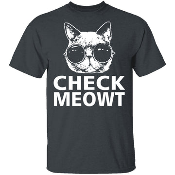 Check Meowt T-Shirt CustomCat