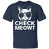 Check Meowt T-Shirt CustomCat