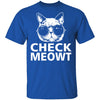 Check Meowt T-Shirt CustomCat