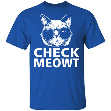 Check Meowt T-Shirt CustomCat