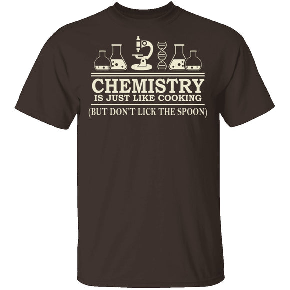 Chemistry Is Like Cooking T-Shirt CustomCat