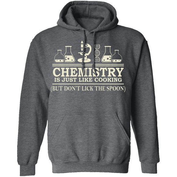 Chemistry Is Like Cooking T-Shirt CustomCat