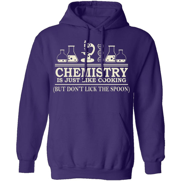 Chemistry Is Like Cooking T-Shirt CustomCat