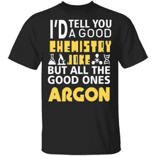 Chemistry Jokes Argon T-Shirt