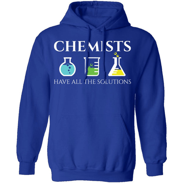 Chemists Have the Solution T-Shirt CustomCat