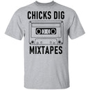 Chicks Dig Mixtapes T-Shirt CustomCat