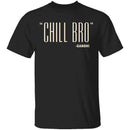 Chill Bro Gandhi T-Shirt CustomCat