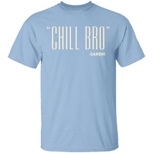 Chill Bro Gandhi T-Shirt