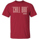 Chill Bro Gandhi T-Shirt CustomCat
