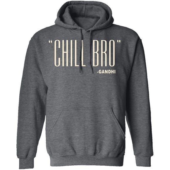 Chill Bro Gandhi T-Shirt CustomCat