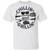 Chillin and Grillin T-Shirt CustomCat