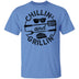 Chillin and Grillin T-Shirt CustomCat