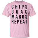 Chips Guac Margs Repeat T-Shirt CustomCat