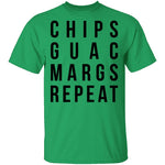 Chips Guac Margs Repeat T-Shirt CustomCat