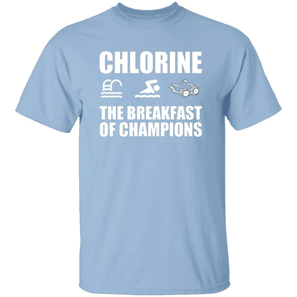 Chlorine The Breakfast of Champions T-Shirt CustomCat