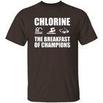 Chlorine The Breakfast of Champions T-Shirt CustomCat