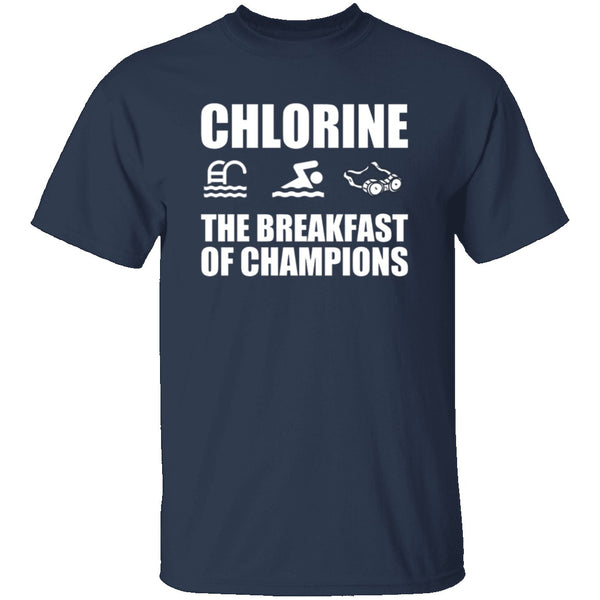 Chlorine The Breakfast of Champions T-Shirt CustomCat