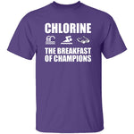 Chlorine The Breakfast of Champions T-Shirt CustomCat