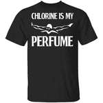 Chlorine is My Perfume T-Shirt CustomCat